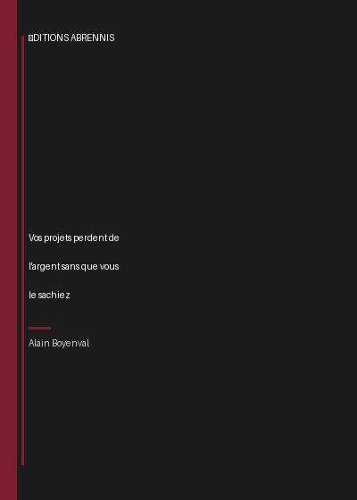 Vos projets perdent de l'argent sans que vous le sachiez — Alain Boyenval